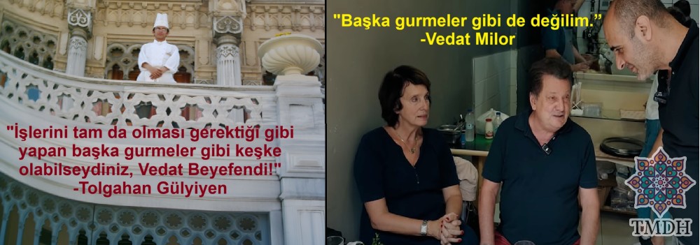 KEŞKE BAŞKA GURMELER GİBİ OLABİLSEYDİNİZ VEDAT BEYEFENDİ DEDİ